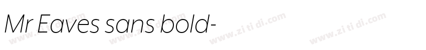 Mr Eaves sans bold字体转换